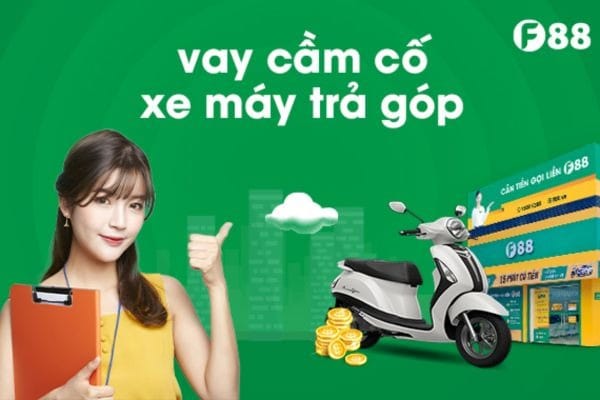 Vay cầm cố tài sản tại F88 được xét duyệt với hạn mức cao