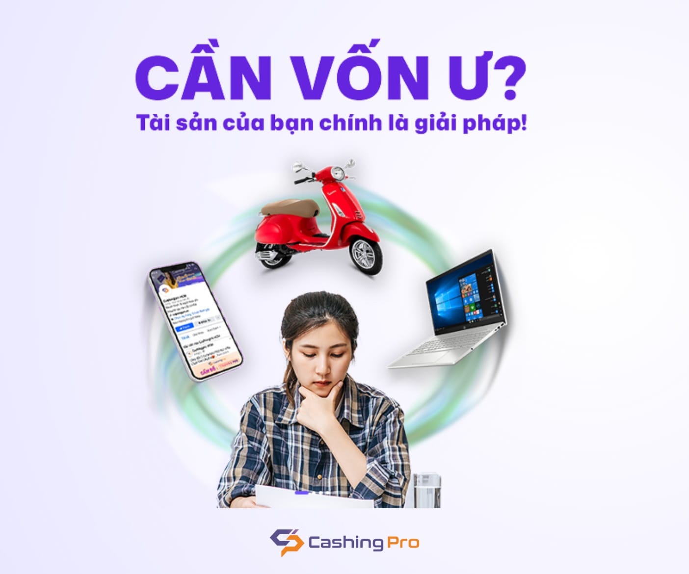 Cầm cố tài sản vay tiền nhanh tại Cashing Pro – xe máy, laptop, điện thoại