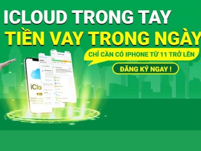 Vay tiền online bằng iCloud iPhone không cần thế chấp tài sản