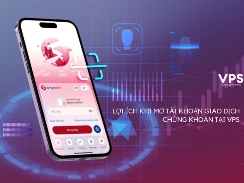 Lợi ích mở tài khoản chứng khoán VPS online miễn phí nhanh chóng