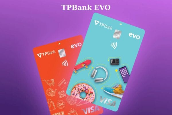 Thẻ tín dụng cho giới trẻ, thẻ EVO TPBank